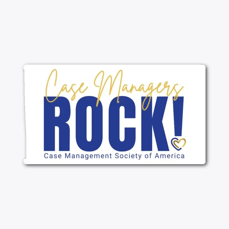 Case Managers Rock!